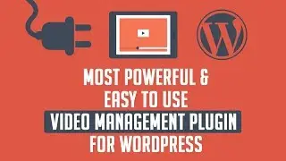 Video management plugin for Wordpress