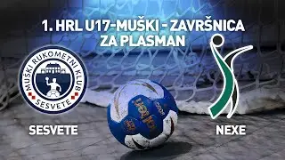 MRK Sesvete vs RK Nexe | 1. HRL U17 Muški