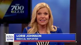 CBN News Medical Reporter Lorie Johnson's Update on New Research and Treatments for COVID-19