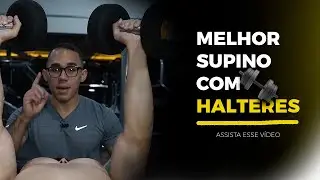 A melhor forma de treinar o supino com halteres para hipertrofia