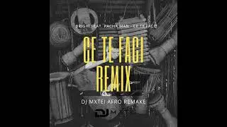 Brighi feat. Pacha Man - Ce te faci?-| Dj MXTEI AFRO REMAKE