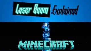 Minecraft - Laser Beam Explained