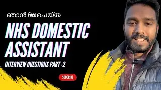 NHS Domestic Assistant Interview Experience |Part 2| #nhsjobs #nhs #ukjobs #ukmalayali #jobinterview