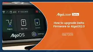 Delta 40W 2.3 Tutorial: Firmware Update, AlgoTypes, Reverse Engraving &1064 Laser Compatibility