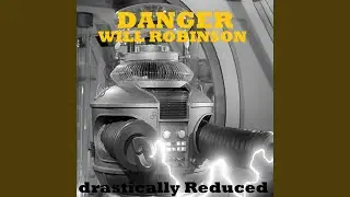 Danger Will Robinson