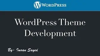 #5 WordPress Theme Development- Display Single Post Page