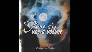 Clik LTC Ft. Gabii Rap & Zbinden - Dime Si Vas A Volver (Audio) Chaino Prod