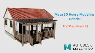 Autodesk Maya 2022 - Speed Modeling House - Part 2 UV Map