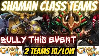 Gems of War Shaman Teams | 2 Teams Hi/MID/LOW for the Shaman Class Trials Event Guide 2023