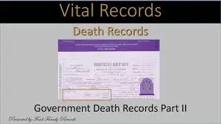 Death Records - Government Records Part II