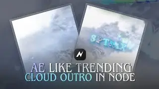 AE LIKE TRENDING CLOUD OUTRO IN NODE 🤩 | NODE PRO APK | AE LIKE OUTRO IN 📱