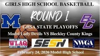 Model vs Bleckley County | GHSA Girls B-Ball Playoffs Round 1 | Feb 24