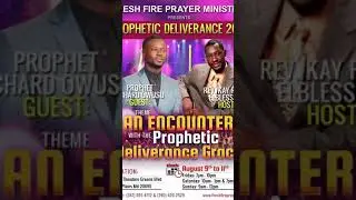 PROPHETIC DELIVERANCE: &ldquo;Prophet Richard Owusu&rdquo;
