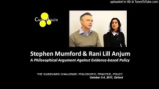 Stephen Mumford & Rani Lill Anjum, A Philosophical Argument Against Evidence-based Policy