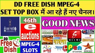 More New Channels Coming Mpeg-4 / DD Free Dish 46th E - Auctions