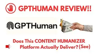 GPTHuman Review- Does This CONTENT HUMANIZER Platform Actually Deliver? See?(Do not Use Yet)