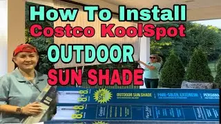 How To Install Costco Kool Spot OUTDOOR SUN SHADE | Step By Step | Unboxing Review! #jenna_vlogs