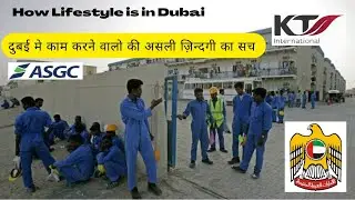 How Lifestyle is in Dubai Top Companies II Al Safar General Contracting Dubai II Dubai Labour Life