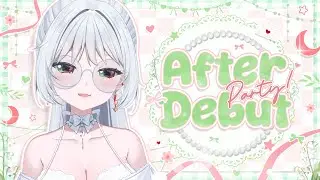 ‧₊☽「 AFTER DEBUT 」☾₊ reading form! and freetalk about 2.0 #illia2sweet【Vtuber ID】