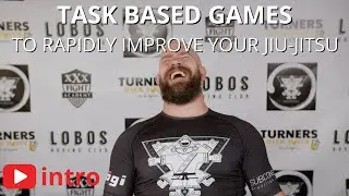 Task Based Games to Rapidly Improve your Jiu-jitsu