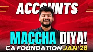 Accounts Paper pe MACHHA Diya | Paper Review | CA Foundation Jan 2026 | CA Nakul Katheria