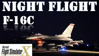 FSX F-16 Night Flight Over Las Vegas - My First Flight FSX1080p