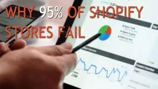 4 Main Reasons Why 95% Of Shopify Stores Fail