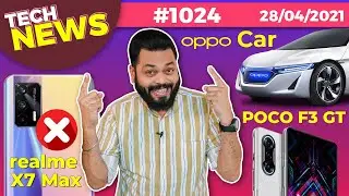 POCO F3 GT India Launch,realme X7 Max Cancelled,Apex Legends Mobile Is Here,OPPO Car Coming-#TTN1024