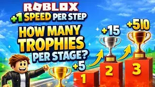 How Many Trophies Do You Get Per Stage? | ROBLOX +1 Speed Per Step