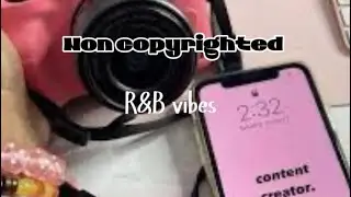 R&B Vibes for Creators | Non-Copyright Music for Vlogs Ft. Beyonc&eacute;, Drake, SZA, Summer Walker & More