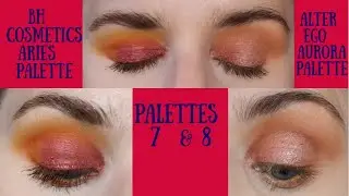 Orange and Red Looks palettes 7 and 8! BH Aries and Alter Ego Aurora Palettes!