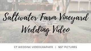 Saltwater Farm Vineyard Wedding Video - Jennifer & Timothy - CT Wedding Videographer