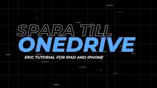 Spara till Onedrive fr&aring;n IOS-enhet