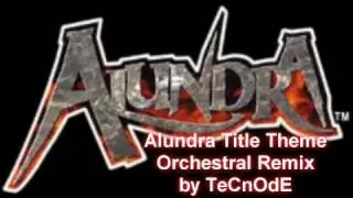 Alundra - Title Theme Orchestral Remix