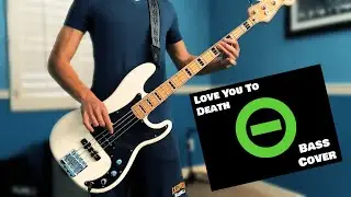 Type O Negative - Love You To Death (Bass Cover)