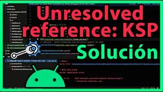 Unresolved reference en Android Studio Kotlin agrega KSP version catalog