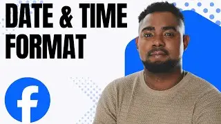 How to Change Facebook Date & Time Format (Quick and Easy Guide!)