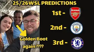 2025/26 WSL Predictions! 🔮 Full Table, Golden Boot, Fantasy Teams & More