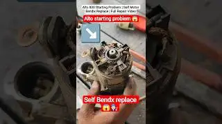 Alto 800 Starting Problem | Self Motor Bendix Replace | Full Repair Video | Starting Issue Solved🧑&zwj;🔧