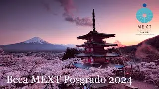 Guía Completa para Postular a la Beca MEXT (2024): Mi Experiencia y Consejos