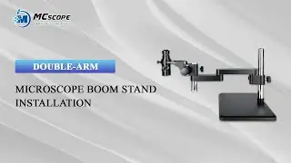 Double Arm microscope Boom Stand Installation & Setup Guide | MCscope