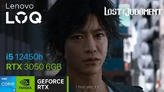 Lost Judgment First Chapter Benchmark : i5 12450h RTX 3050 6GB | Highest Settings only