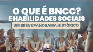 What is BNCC and Social Skills? A brief historical overview.