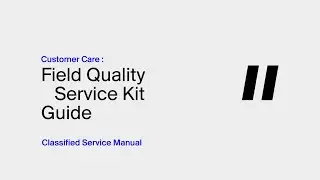Field Quality Service Kit Guide