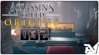 DAS GRAB VON ALEXANDER DEM GRO&szlig;EN 🖤 Assassins Creed Origins #032 [German/HD+]