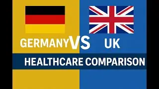 Germany vs UK &ndash; Healthcare Business Comparison 2025