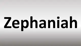 How to Pronounce Zephaniah