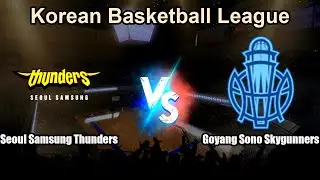 Seoul Samsung Thunders vs Goyang Sono Skygunners Live Score South Korea Korean Basketball League