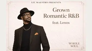 Lenox – When I Get Home | Smooth R&B • AI R&B • Late Night Soul