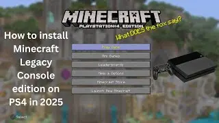 How to install and play Minecraft Legacy Console edition on PS4/PS5 in 2025/2026!